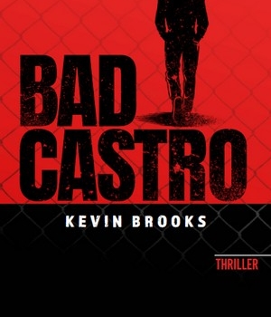 Bad Castro, Kevin Brooks, Edt giralangolo, 15 €